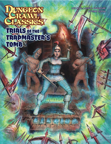 Dungeon Crawl Classics #106 Trials of the Trapmasters Tomb A Level 0 Adventure