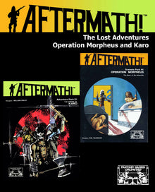 Aftermath! The Lost Adventures Operation Morpheus and Karo